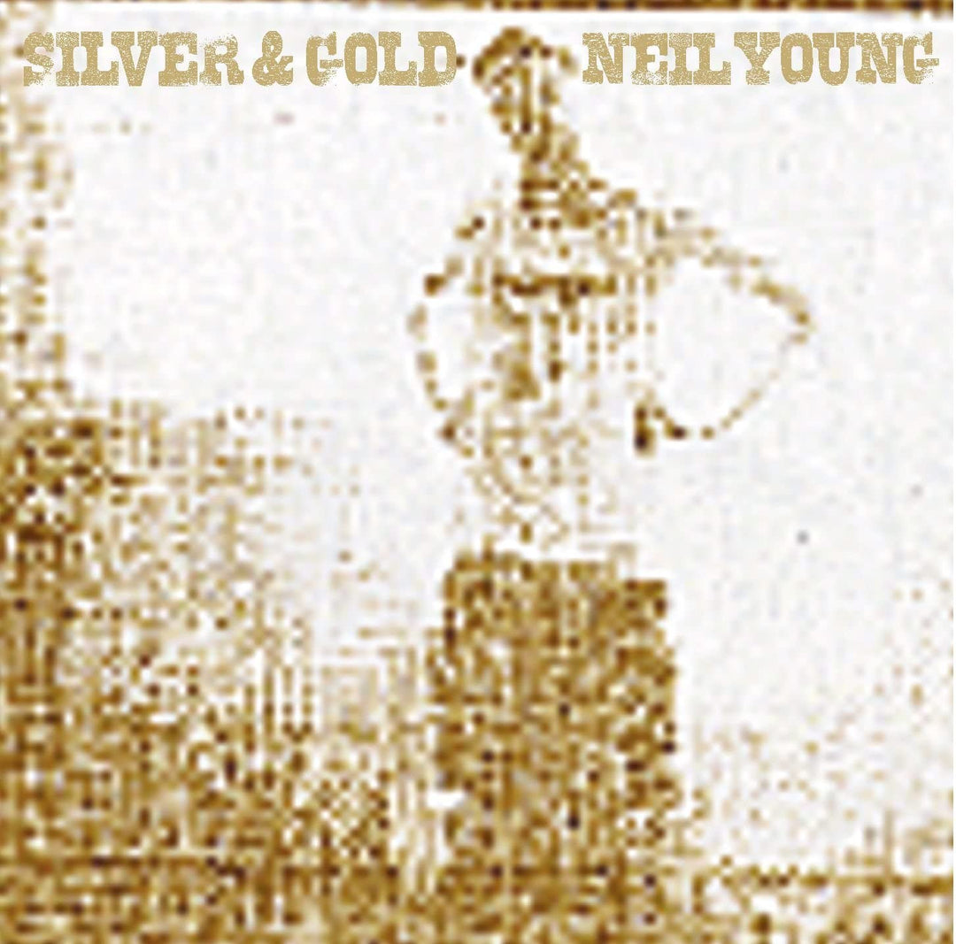 Neil Young - Silver & Gold [Audio CD]