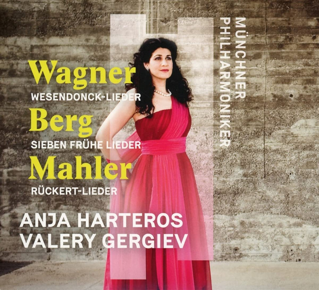 Anja Harteros, Munchner Philharmoniker & Valery Gergiev - Wagner, Berg, Mahler: Orchesterlieder [Audio CD]