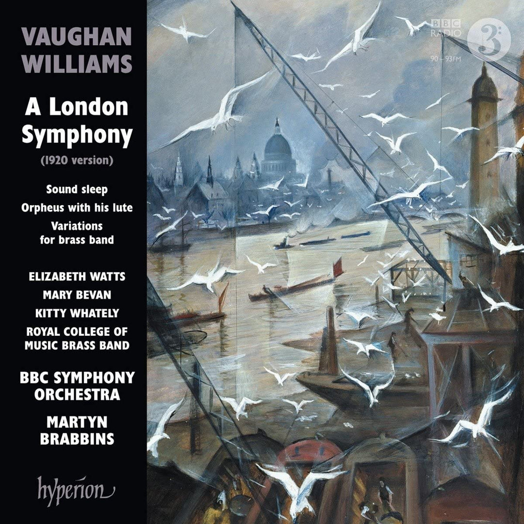 Ralph Vaughan Williams: A London Symphony and other works [BBC Symphony Orchestra; Martyn Brabbins] [Hyperion A68190] [Audio CD]