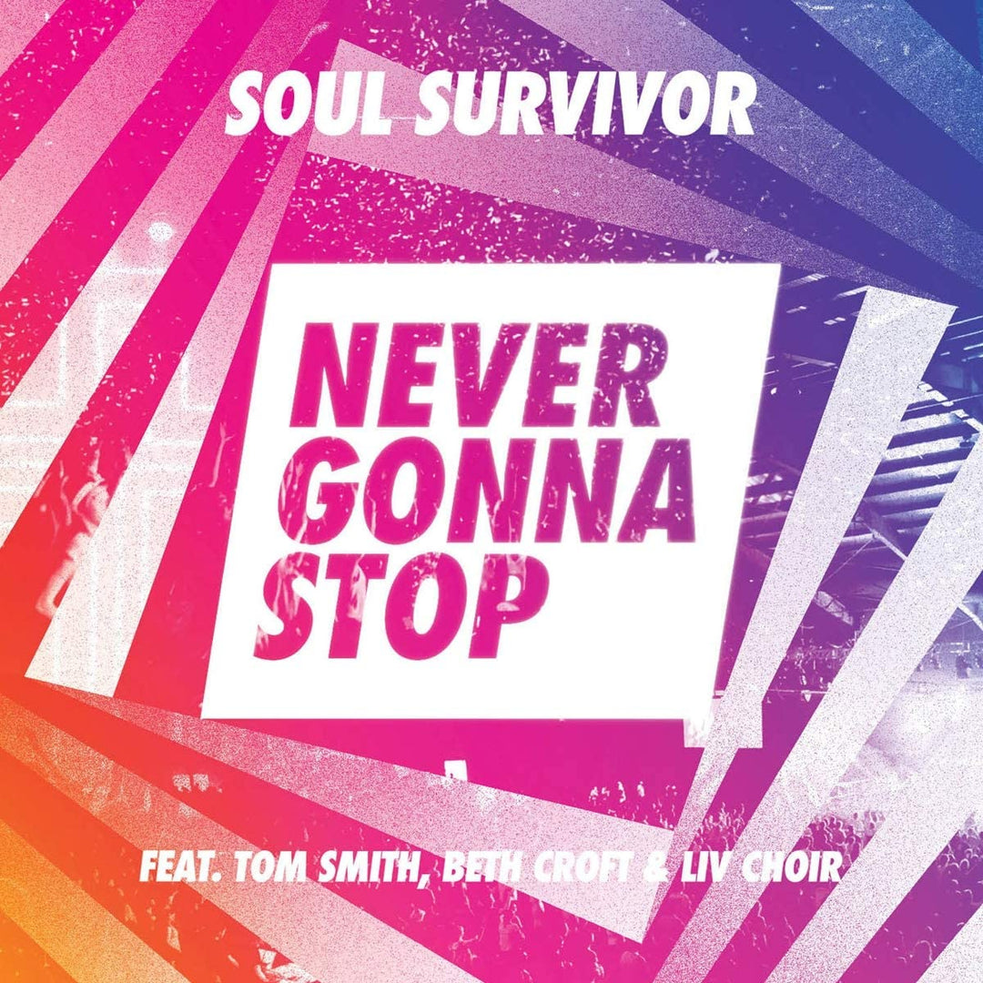 Never Gonna Stop - Soul Survivor [Audio CD]