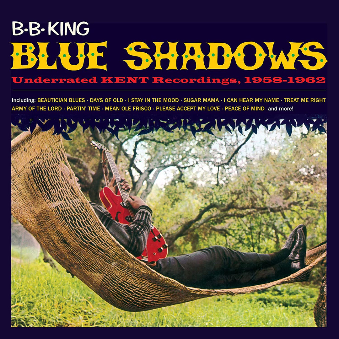 B.B. King - Blue Shadows - Underated Kent singles 1958 -1962 [VINYL]