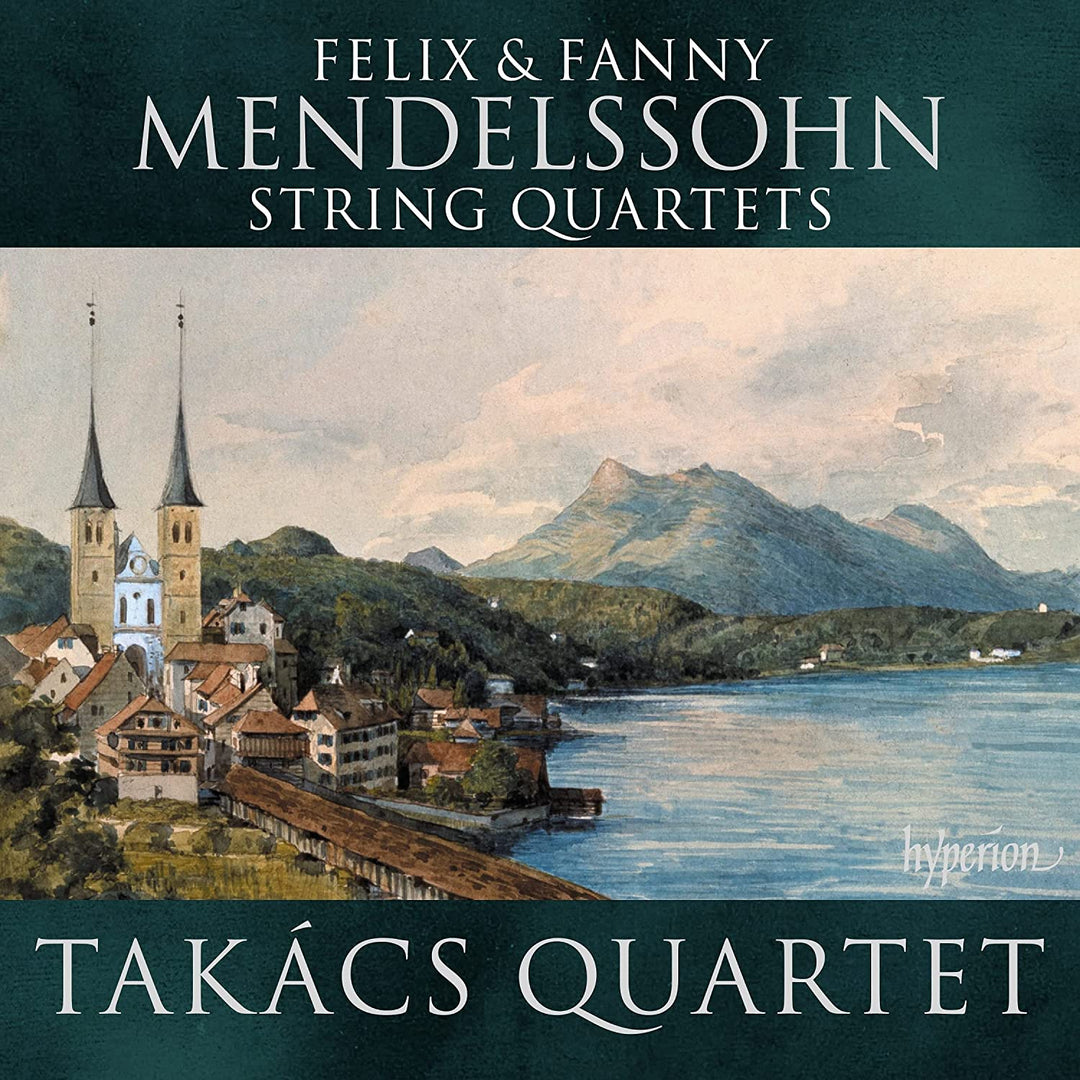 Mendelssohn: String Quartets [Takács Quartet] [Hyperion Records A68330] [Audio CD]