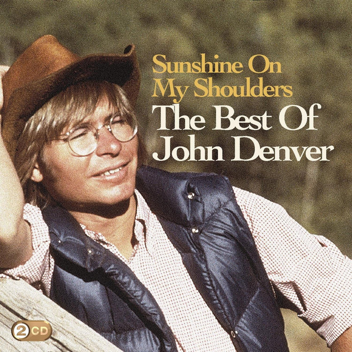 Sunshine On My Shoulders: The Best Of John Denver - John Denver [Audio CD]