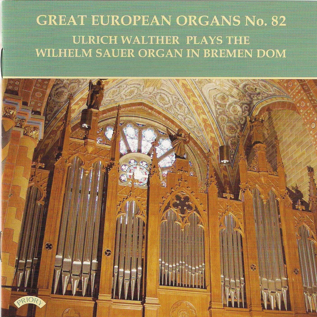 Ulrich Walther - Great European Organs 82: Sauer Organ of Bremen Cathedral [Audio CD]