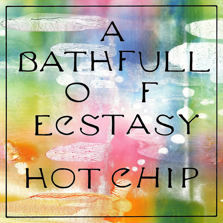 Hot Chip  - A Bath Full of Ecstasy [Vinyl]