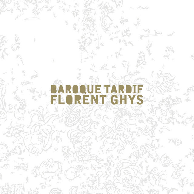 Ghys: Baroque Tardif (Phase Parisienne/ Pull Blanc/ Chemise Rouge/ Simplement/ Soli) [Audio CD]